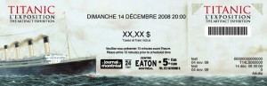 Billet imprimé - Titanic l'Exposition | KIKDESIGN.ca - Branding-Web-Media - Agence web - SEO - Graphisme - Logo - Pub - Imprimerie - Création - Montages - Vidéo - Audio - 3D - Gestion de médias sociaux